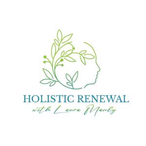 Holistic Renewal With Laura Manly